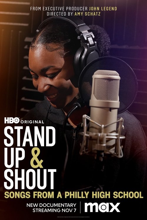 Movie poster for Stand Up & Shout: Songs from a Philly High School (2023)