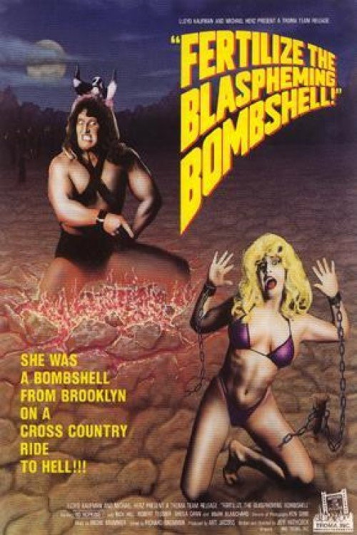 Movie poster for Fertilize the Blaspheming Bombshell! (1990)