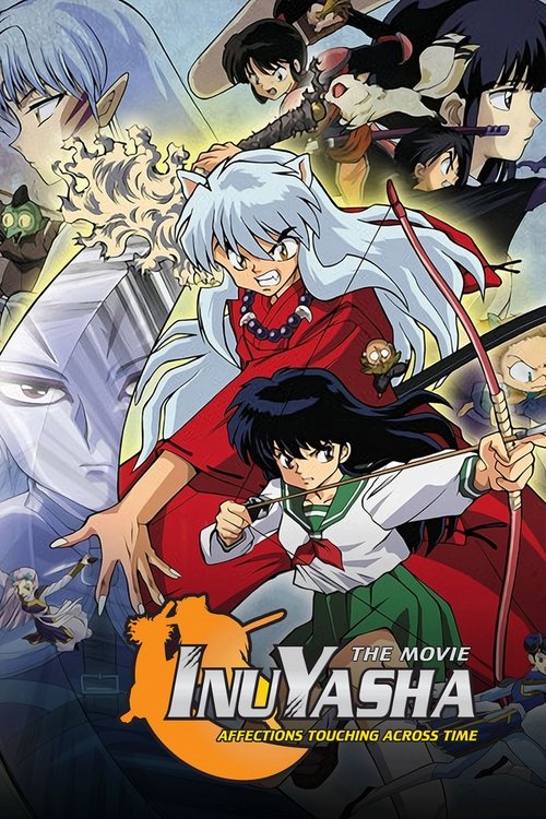 Movie poster for Inuyasha the Movie: Affections Touching Across Time (2001)