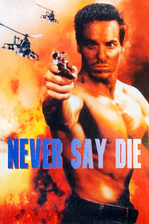 Movie poster for Never Say Die (1994)