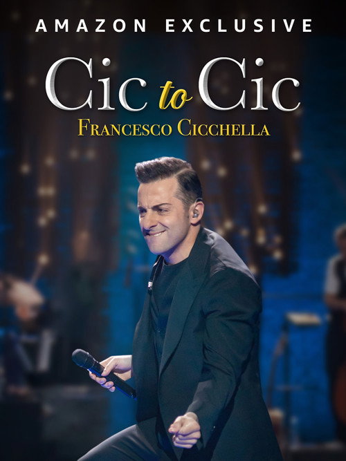 Movie poster for Francesco Cicchella: Cic to Cic (2022)