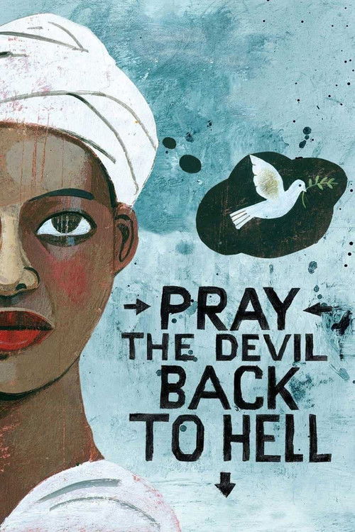 Movie poster for Pray the Devil Back to Hell (2008)