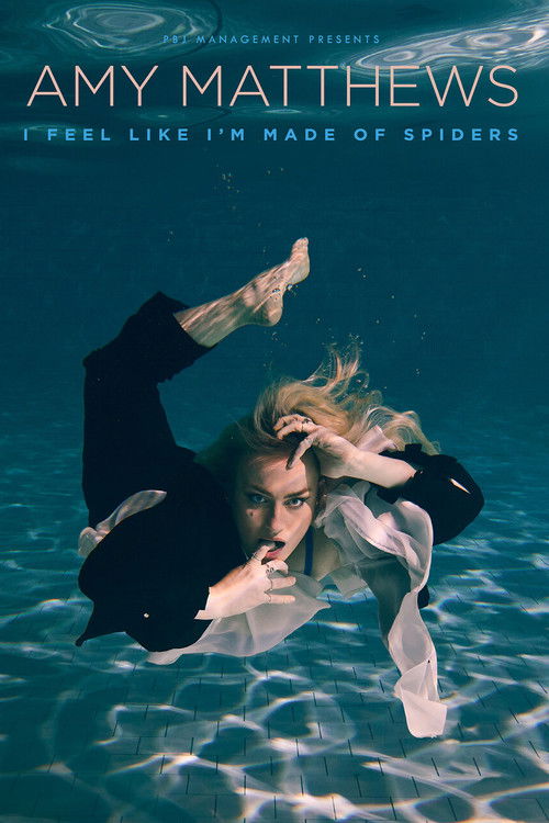 Amy Matthews: I Feel Like I'm Made of Spiders poster