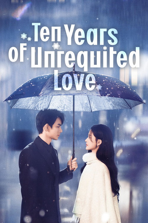 Series poster for Ten Years of Unrequited Love (2025)