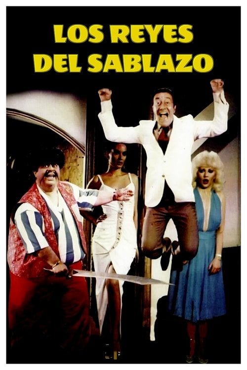Movie poster for Los reyes del sablazo (1984)