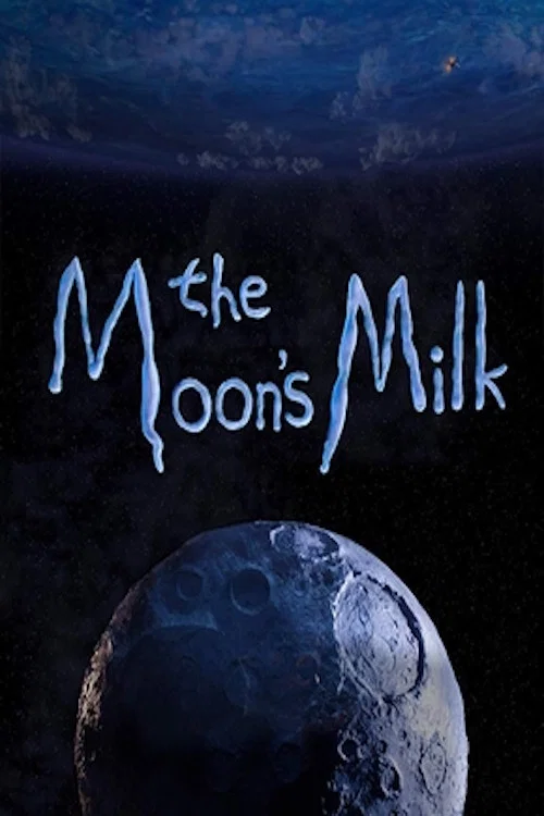 Movie poster for The Moon’s Milk (2018)