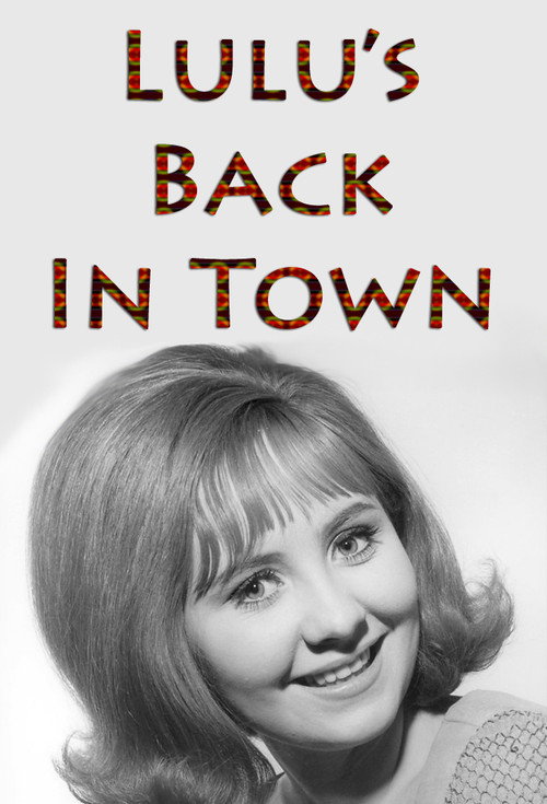 Series poster for Lulu's Back in Town (1968)