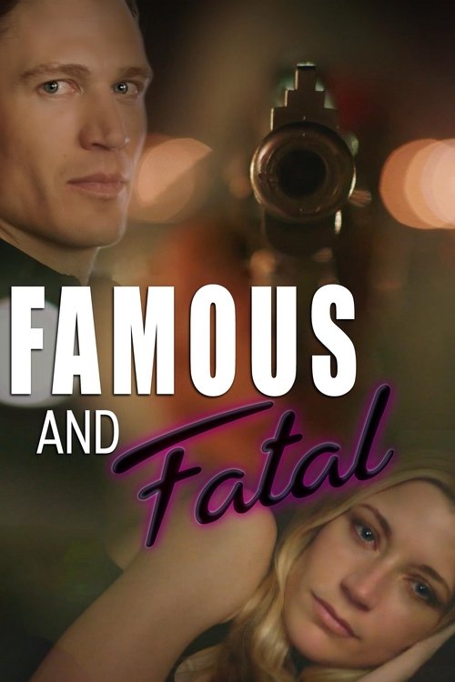 Movie poster for Famous and Fatal (2019)