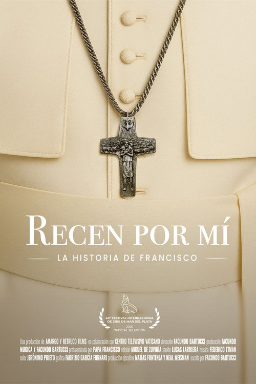 Movie poster for Pray for me: Pope Francis' story (2025)