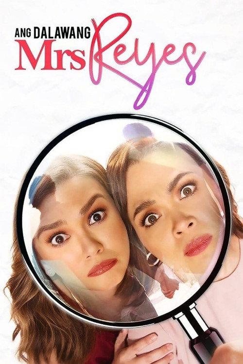 Movie poster for Ang Dalawang Mrs. Reyes (2018)