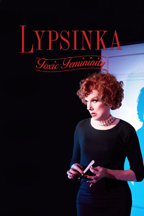 Lypsinka: Toxic Femininity poster