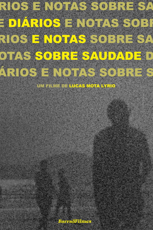 Movie poster for Diários e Notas sobre Saudade
