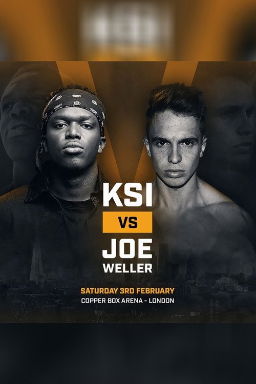 Movie poster for KSI vs. Weller Live at the Copper Box Arena (2018)