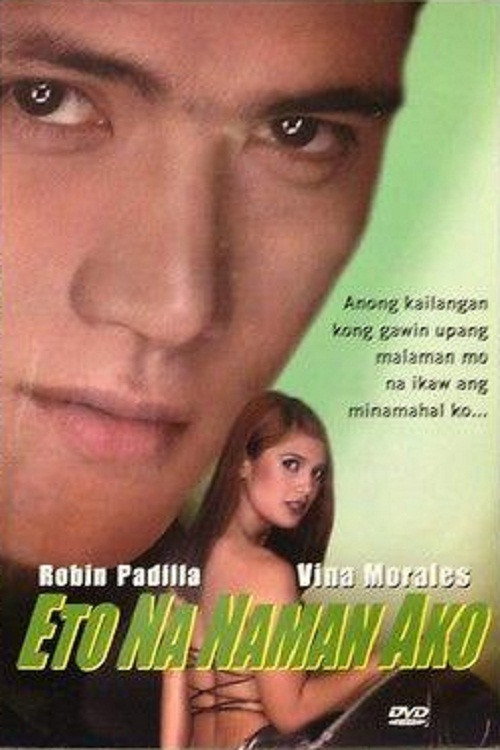 Movie poster for Eto Na Naman Ako (2000)