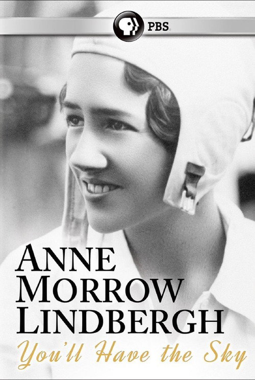 Movie poster for You'll Have the Sky: The Life and Work of Anne Morrow Lindbergh (2016)