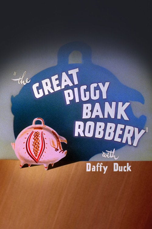 Movie poster for The Great Piggy Bank Robbery (1946)