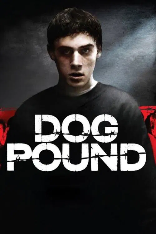 Movie poster for Dog Pound (2010)