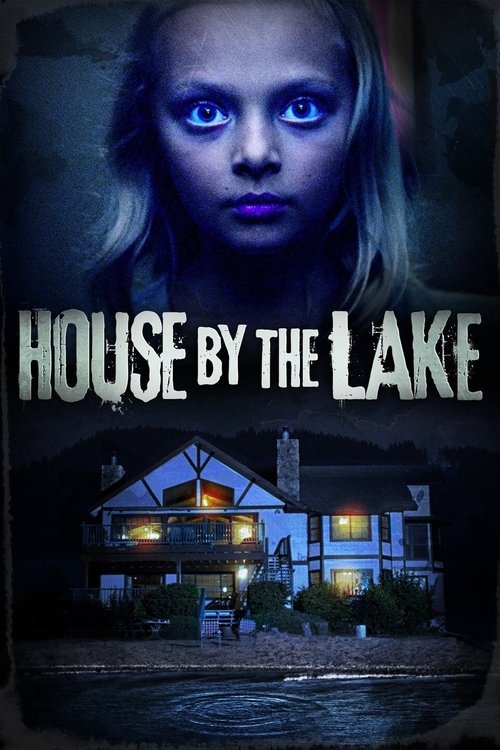 Movie poster for House by the Lake (2017)