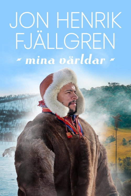 Movie poster for Jon Henrik Fjällgren – mina världar (2024)