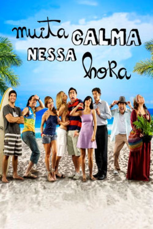Movie poster for Muita Calma Nessa Hora (2010)