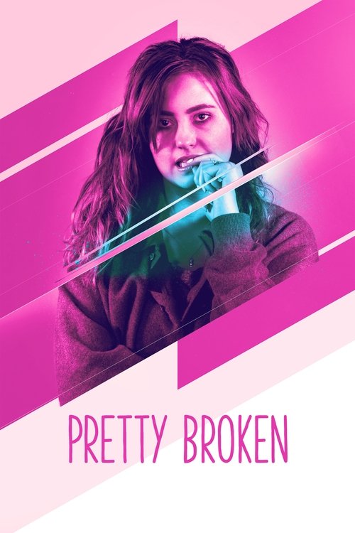 Movie poster for Pretty Broken (2018)