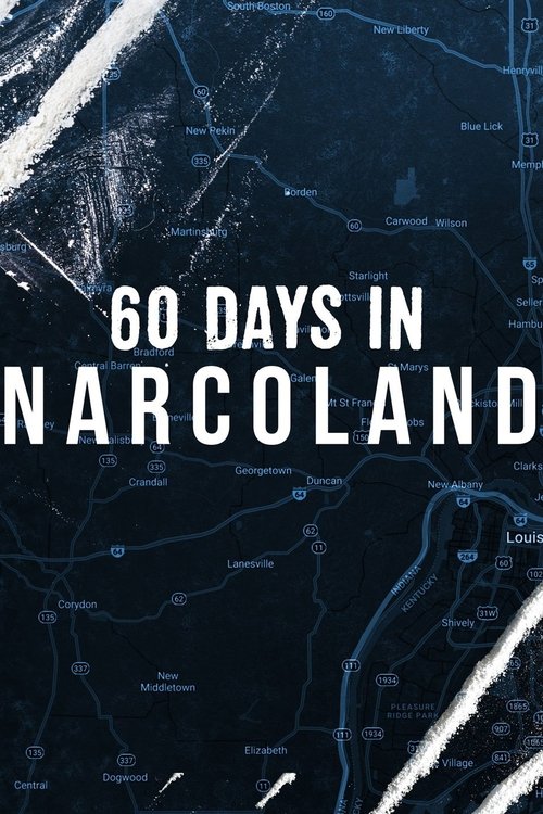 Series poster for 60 Days In: Narcoland (2019)