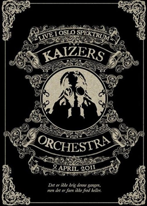 Movie poster for Kaizers Orchestra - Live i Oslo Spektrum (2011)