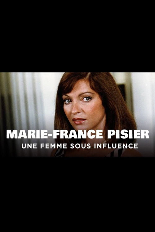 Movie poster for Marie-France Pisier, une femme sous influence (2014)