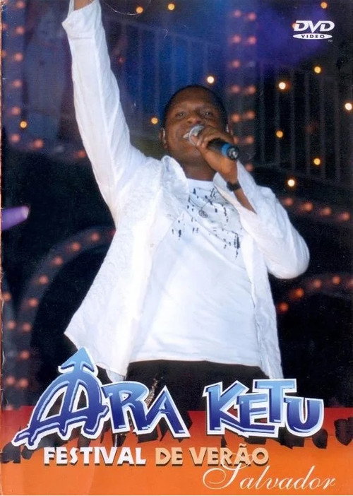 Movie poster for Ara Ketu - Festival de Verão Salvador (2004)