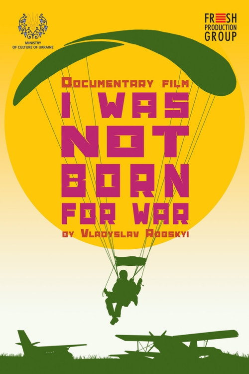 Movie poster for I Was Not Born for War (2022)