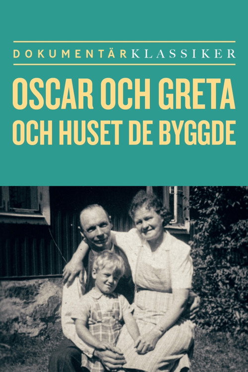 Movie poster for Oscar och Greta och huset de byggde (2017)