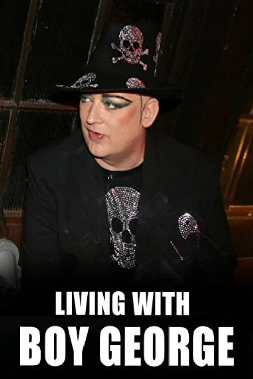 Movie poster for Living with... Boy George (2008)