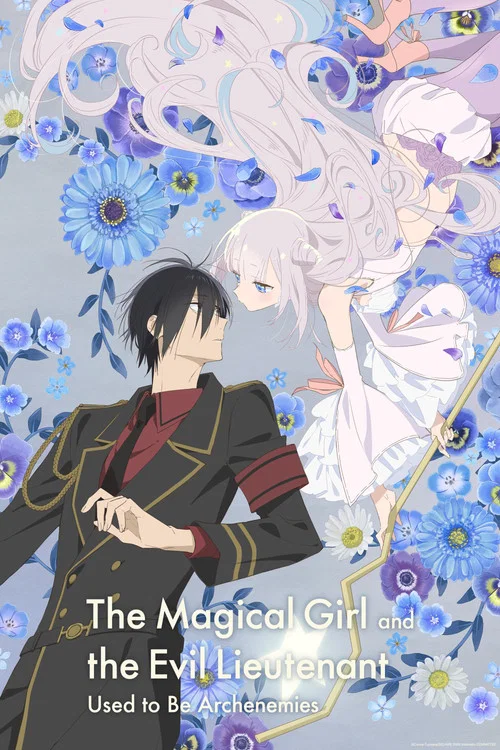 Series poster for The Magical Girl and the Evil Lieutenant Used to Be Archenemies (2024)