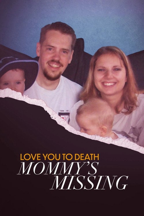 Movie poster for Love You to Death: Mommy's Missing (2024)