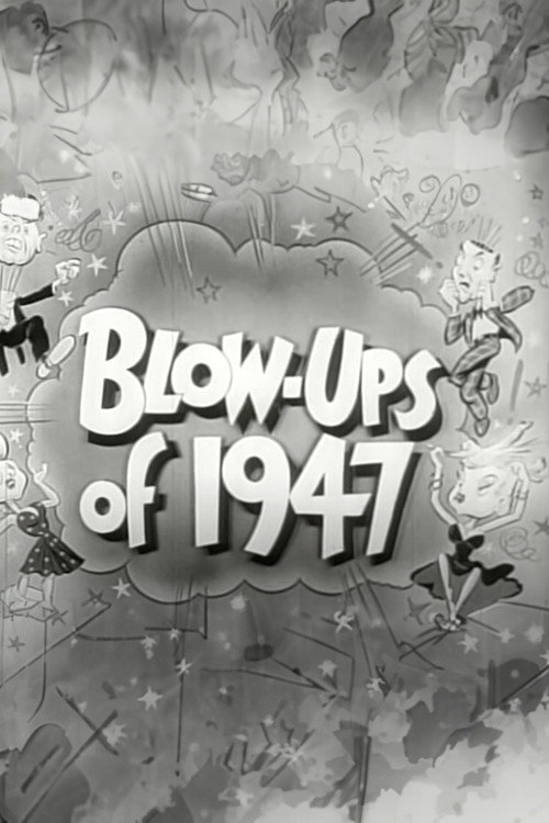 Movie poster for Blow-Ups of 1947 (1947)