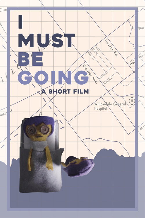 Movie poster for I Must Be Going (2020)