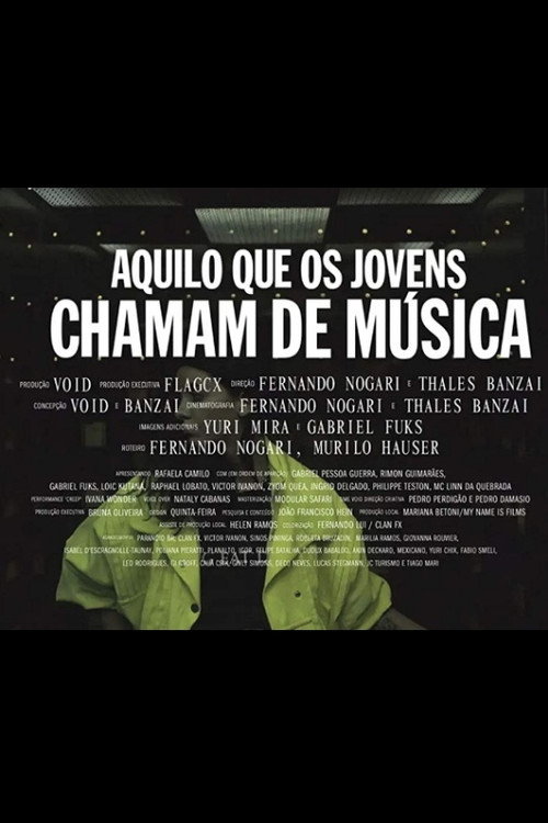 Movie poster for Aquilo que os Jovens Chamam de Música