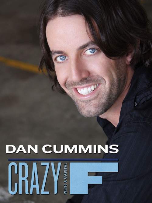 Movie poster for Dan Cummins: Crazy with a Capital F (2010)