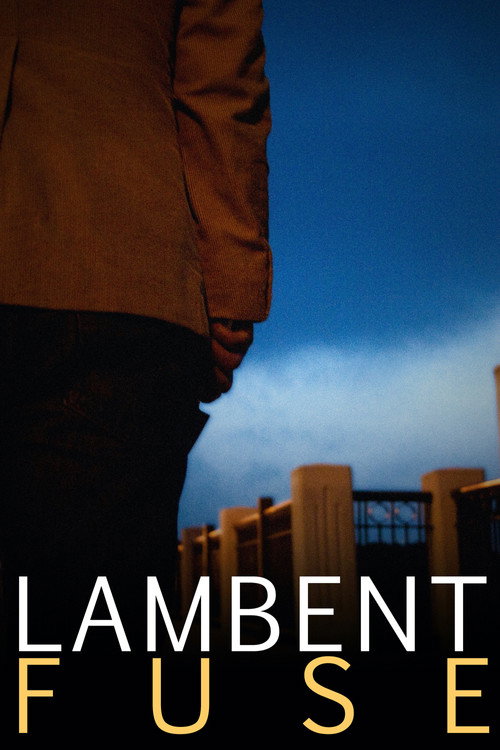 Movie poster for Lambent Fuse (2011)