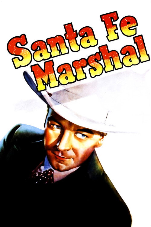 Movie poster for Santa Fe Marshal (1940)