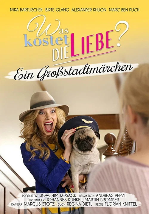 Movie poster for Was kostet die Liebe? - Ein Großstadtmärchen (2016)