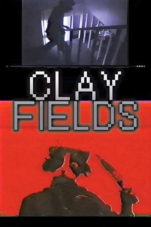 Movie poster for Clay Fields (2003)