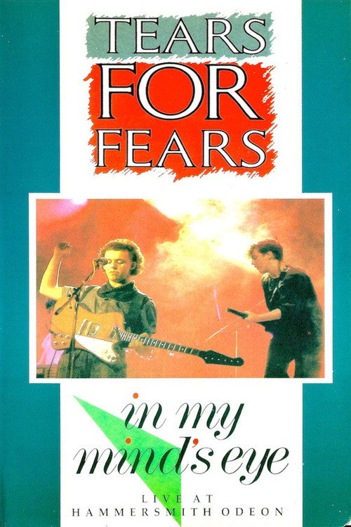 Movie poster for Tears for Fears: In My Mind's Eye (1984)