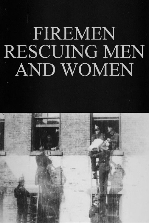 Movie poster for Firemen Rescuing Men and Women (1899)