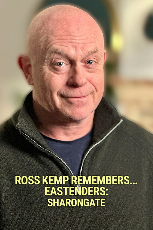 Movie poster for Ross Kemp Remembers... EastEnders: Sharongate (2025)