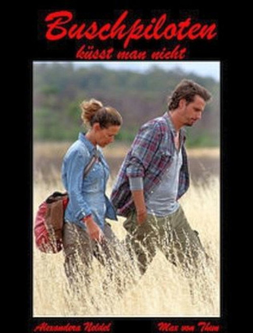 Movie poster for Bush Pilots Do Not Kiss (2011)