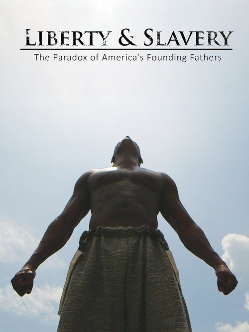 Movie poster for Liberty & Slavery (2016)