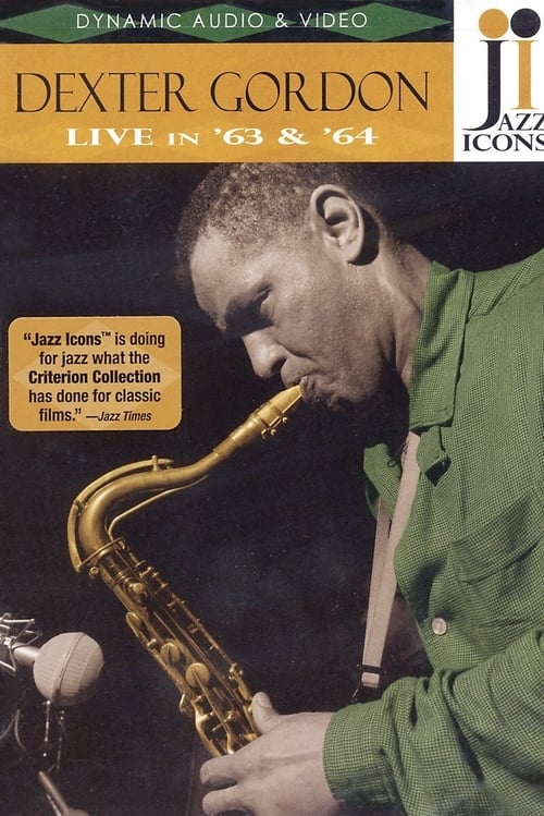 Movie poster for Jazz Icons: Dexter Gordon Live in '63 and '64 (2007)