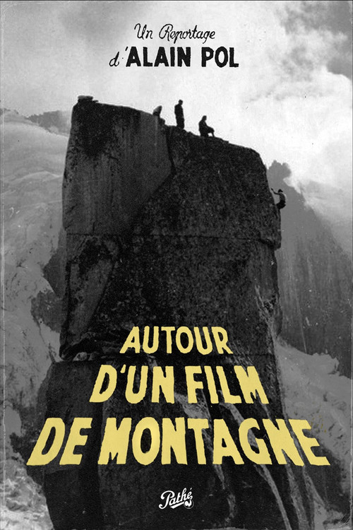 Movie poster for Autour d'un Film de Montagne (1944)