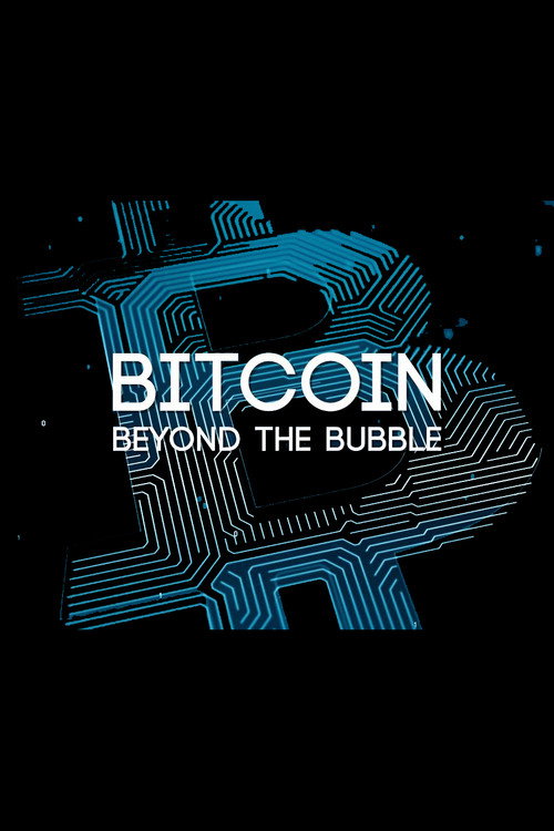 Movie poster for Bitcoin: Beyond the Bubble (2018)